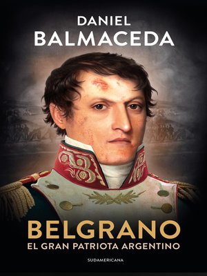 cover image of Belgrano. El gran patriota argentino